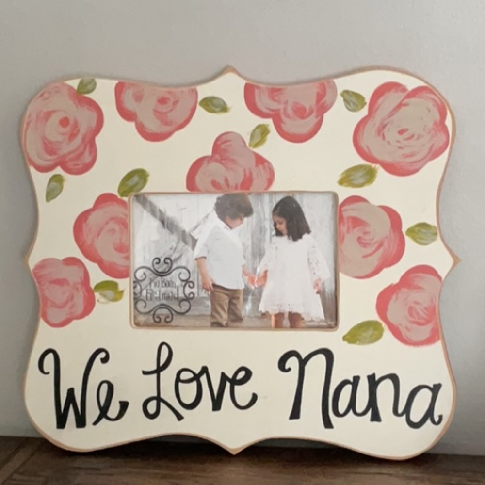 I’ve Been Framed “We Love Nana” New Hand-painted Wood Frame Holds 4 X 6” Photo